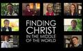 Finding Christ in the Middle of the World