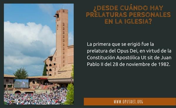 Opus Dei - ¿Desde cuándo hay prelaturas personales en la Iglesia?