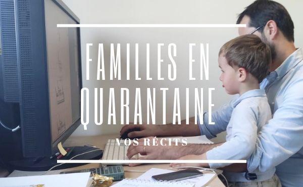 Confinement : trois familles témoignent