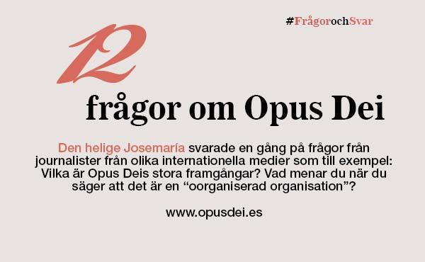 12 frågor om Opus Dei, 12 svar av S:t Josemaría