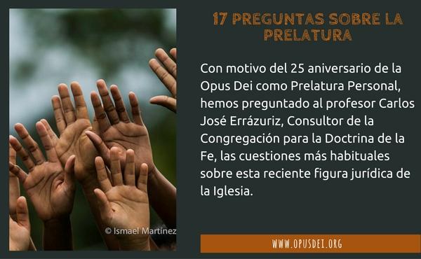 Opus Dei - 17 preguntas sobre la Prelatura