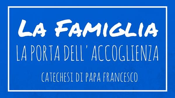 La Famiglia - 33. La porta dell’accoglienza