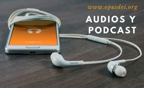 Audios y podcast disponibles en la página web del Opus Dei