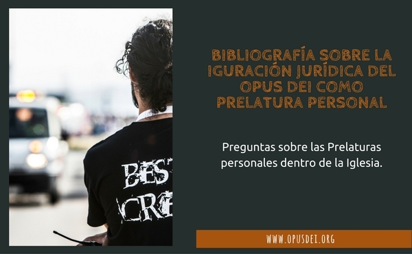 Opus Dei - Bibliografía sobre la configuración jurídica del Opus Dei como prelatura personal