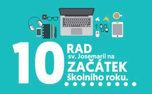 10 rad sv. Josemaríi na začátek školního roku
