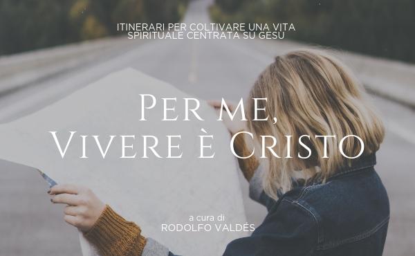Ebook gratuito: Per me, vivere è Cristo