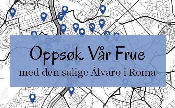 I den salige Álvaros fotspor