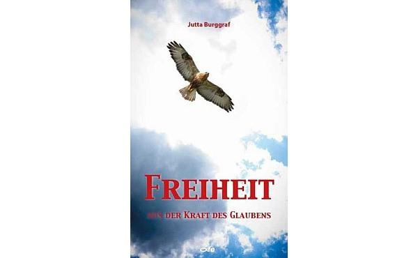 Ein neues Buch über die Freiheit aus der Kraft des Glaubens