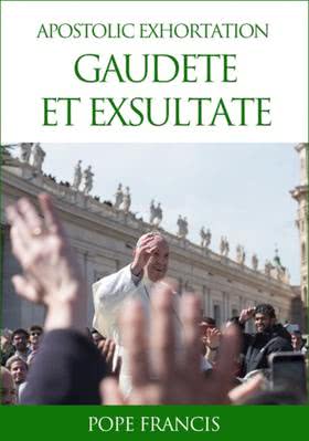 Apostolic Exhortation "Gaudete et exsultate"