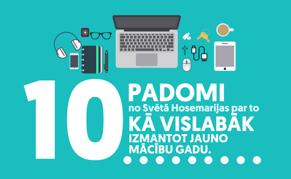 10 padomi labam mācību gada sākumam