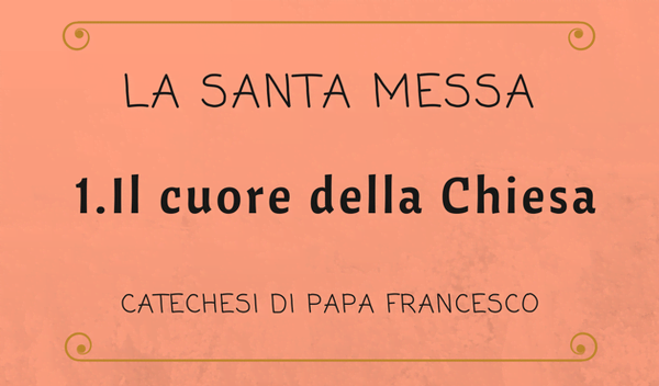 Opus Dei - 1. Il cuore della Chiesa