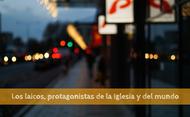 Protagonistas de la Iglesia y del mundo