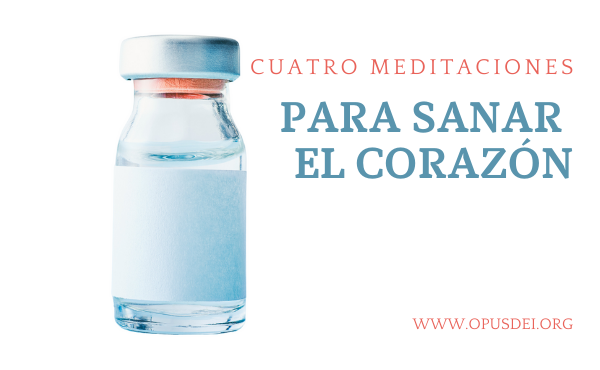 Cuatro meditaciones para sanar el corazón