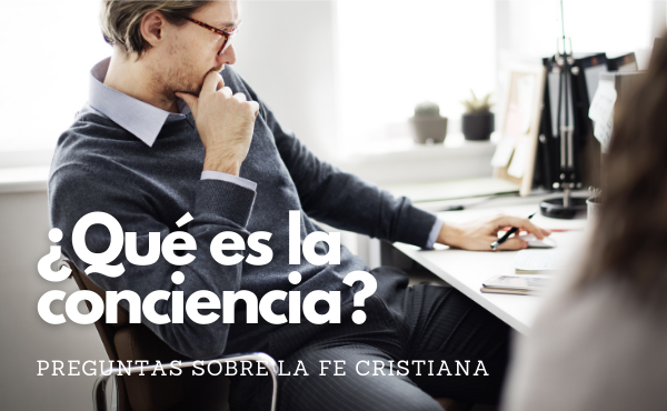 ¿Qué es la conciencia? ¿Qué es la objeción de conciencia?