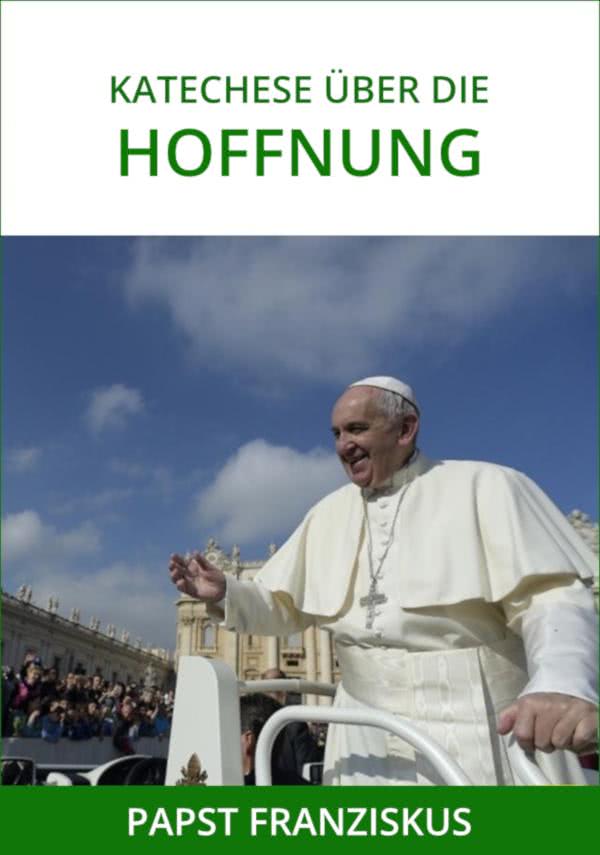 eBook der Katechesen von Papst Franziskus über die Hoffnung