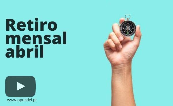 Retiro mensal de abril em casa em português