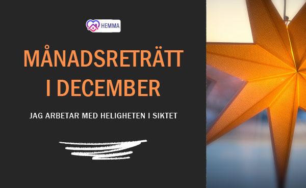 Månadsreträtt december #Hemifrån