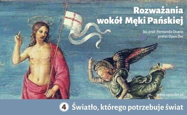 Prałat Opus Dei: Światło, którego potrzebuje świat