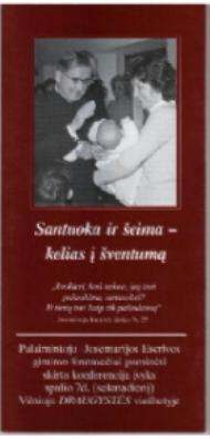 Santuoka ir Šeima - kelias į šventumą