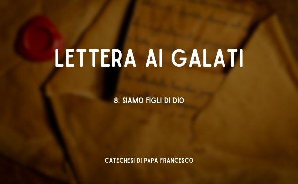 8. Siamo figli di Dio