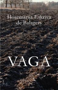 Vaga - jaunā Hosemarijas Eskrivas de Balagera grāmata