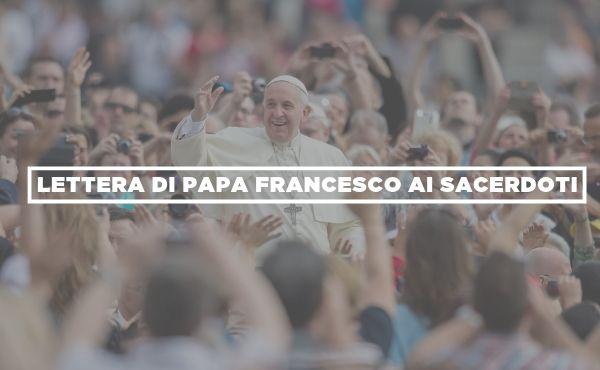 Lettera di papa Francesco ai sacerdoti