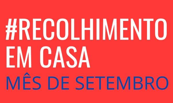 Recolhimento de Setembro #EmCasa