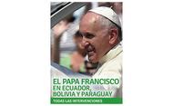 Libro electrónico: el Papa Francisco en Ecuador, Bolivia y Paraguay