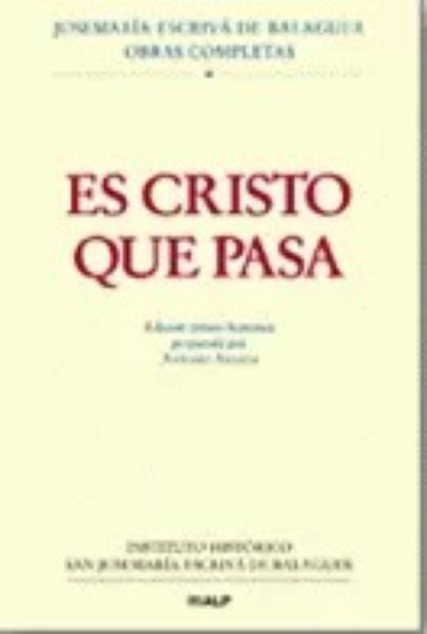 Sale a la luz la edición crítico-histórica de "Es Cristo que pasa"