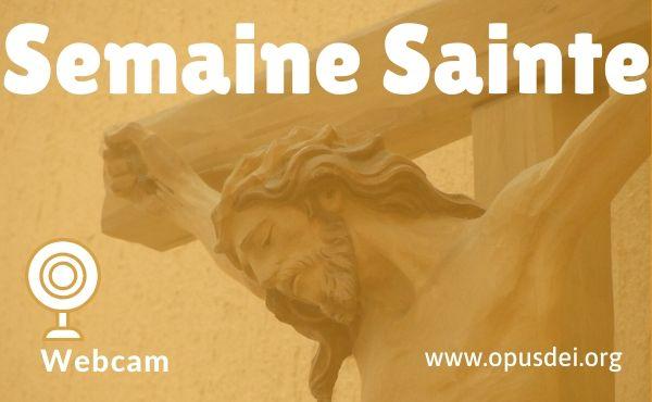 Webcam : devant le Crucifié, avec saint Josémaria