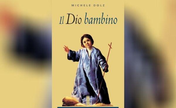 Il Dio bambino, un libro sulla devozione a Gesù Bambino
