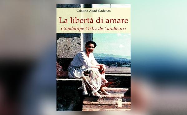 “La libertà di amare”, libro biografico su Guadalupe in italiano