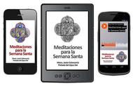 Meditaciones de Mons. Javier Echevarría sobre la Semana Santa