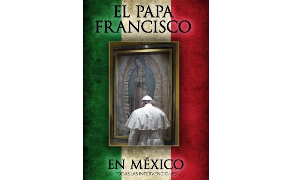 Libro electrónico: Viaje del Papa Francisco a México