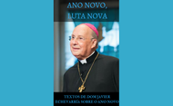 "Ano novo, luta nova": Livro digital de Dom Javier sobre o ano novo