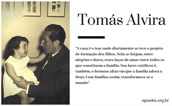Tomás Alvira, pai de família