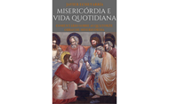 Livro digital de Javier Echevarría: “Misericórdia e vida quotidiana”