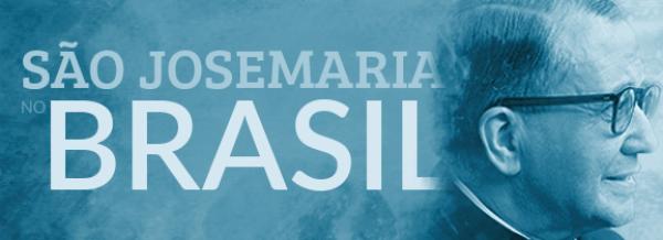 São Josemaria no Brasil