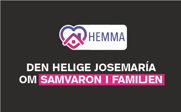 Några råd från den helige Josemaría om samvaron i familjen