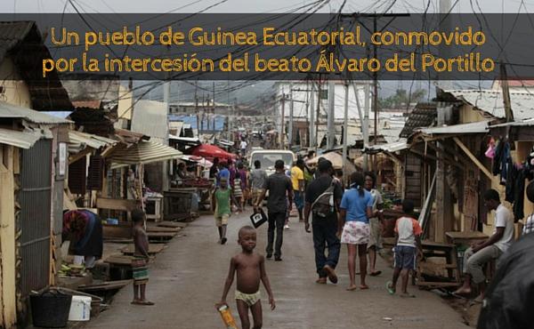 Un pueblo de Guinea Ecuatorial, conmovido por la intercesión del beato Álvaro del Portillo