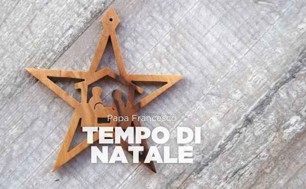 Le parole di papa Francesco nei giorni di Natale 2020