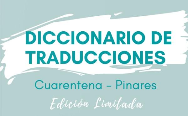 Diccionario de Cuarentena con traducción al valor cristiano – Pinares