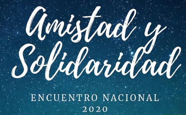 Amistad y Solidaridad: Encuentro Nacional 2020