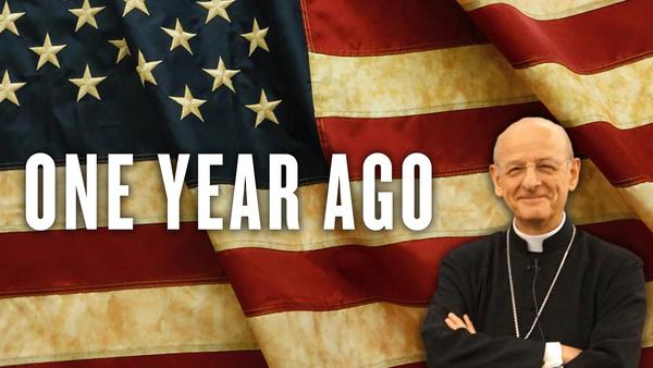 "One Year Ago": the Prelate's Trip to the United States