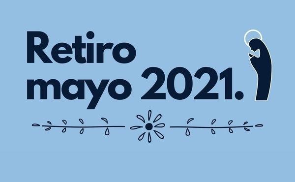 Retiro de mayo #DesdeCasa (2021)