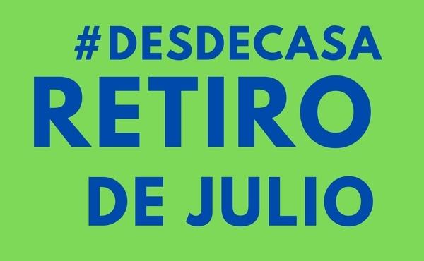 Retiro de julio #DesdeCasa