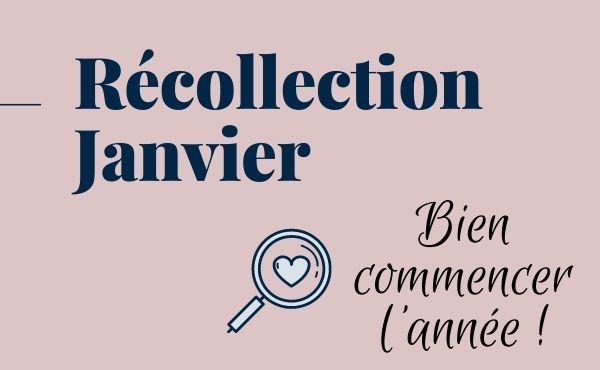Récollection Janvier